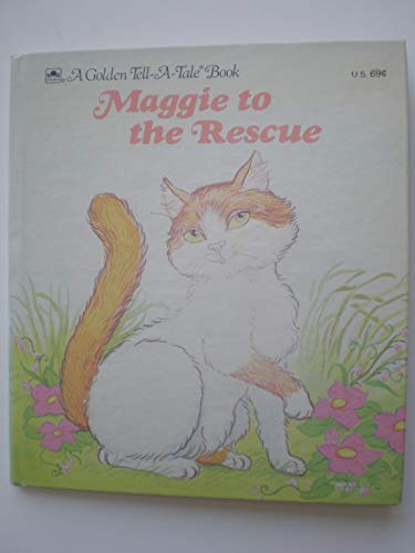 Beispielbild fr Maggie to the rescue (A golden tell-a-tale book) zum Verkauf von BooksRun