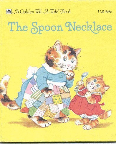 9780307070180: The spoon necklace (A Golden tell-a-tale book)