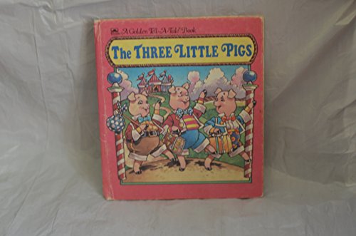 Stock image for The Three Little Pigs (Golden Tell-a-Tale Book) for sale by Wonder Book