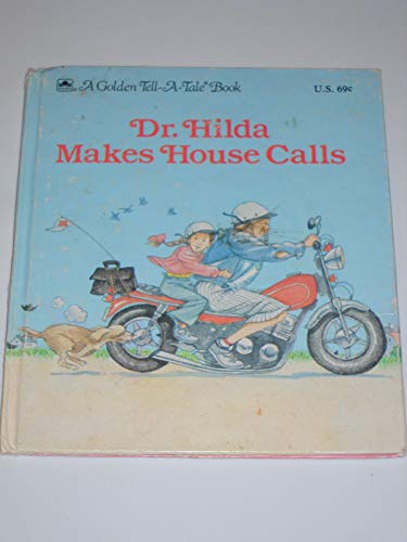 Beispielbild fr Dr. Hilda Makes House Calls (A Golden Tell-A-Tale Book) zum Verkauf von Wonder Book