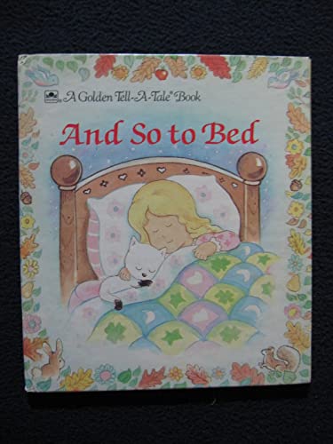 9780307070548: And so to bed (A Golden tell-a-tale book)