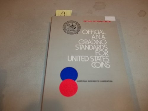 Beispielbild fr The official American Numismatic Association grading standards for United States coins zum Verkauf von Bramble Ridge Books