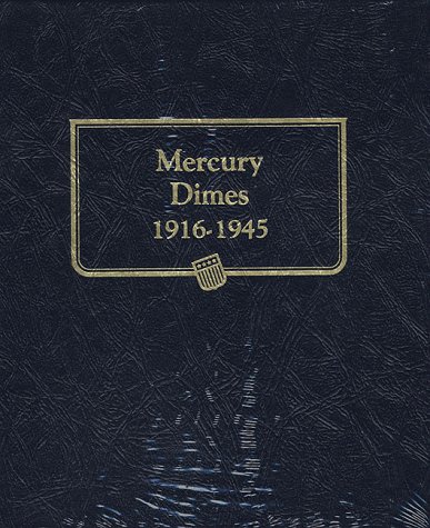 Stock image for Mercury Dimes 1916-1945 for sale by Lakeside Books