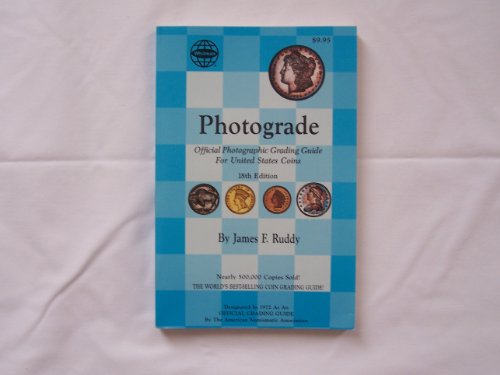 Beispielbild fr Photograde: A Photographic Grading Encyclopedia for United States Coins : A Guide to Evaluating the Features Which Determine the Price of Rare Coins zum Verkauf von Jenson Books Inc
