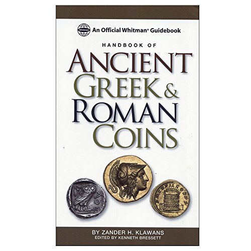 Stock image for Handbook of Ancient Greek and Roman Coins: An Official Whitman Guidebook for sale by Books Unplugged