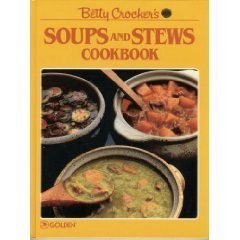 Stock image for Betty Crocker's Soups and Stews Cookbook for sale by HPB-Ruby