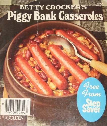 Stock image for Betty Crocker's Piggy Bank Casseroles for sale by Modetz Errands-n-More, L.L.C.