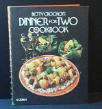 Stock image for Betty Crocker's Dinner for Two Cookbook for sale by Gulf Coast Books