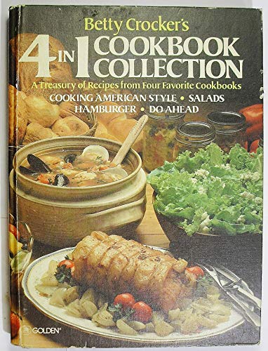 Imagen de archivo de Betty Crocker's 4 in 1 Cookbook Collection (Cooking American Style / Salads / Hamburger Cookbook / Do-Ahead) a la venta por SecondSale