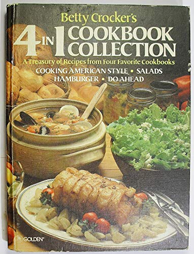 9780307098191: Betty Crocker's 4 in 1 Cookbook Collection (Cooking American Style / Salads / Hamburger Cookbook / Do-Ahead)