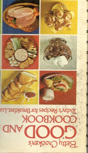 Stock image for Betty Crocker's Good and Easy Cookbook for sale by GF Books, Inc.