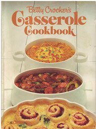 Betty Crocker's Casserole cookbook (9780307099310) by Crocker, Betty