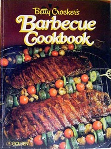 Stock image for Betty Crocker's Barbecue Cookbook for sale by Basement Seller 101