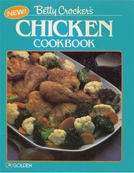Stock image for Betty Crocker's (New!) Chicken Cookbook for sale by Gulf Coast Books