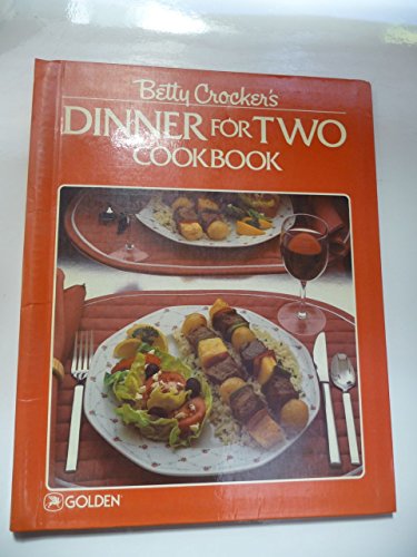 Stock image for Betty Crocker's Dinner for Two Cookbook for sale by HPB-Ruby
