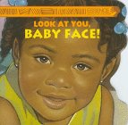 9780307100047: Look at You, Baby Face! (Golden Books)