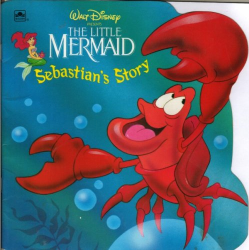 Stock image for The Little Mermaid: Sebastian's Story (A Golden Super Shape Book) for sale by Gulf Coast Books