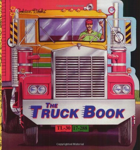 9780307100511: The Truck Book (Golden Super Shape Books)