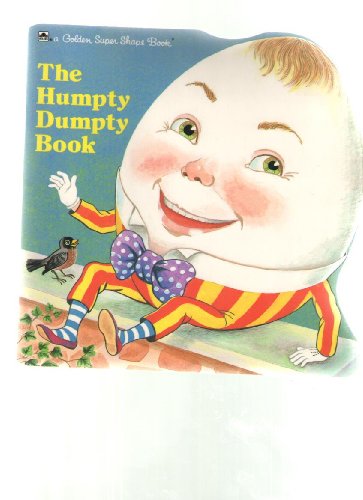 9780307100528: Humpty Dumpty (Golden Super Shape Books)
