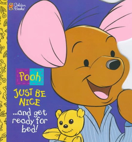 Beispielbild fr Just Be Nice and Get Ready For Bed (Pooh) zum Verkauf von SecondSale