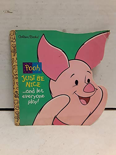 9780307100672: Just Be Nice: And Let Everyone Play! (Super Shape Books)