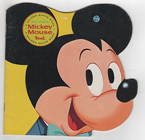 Stock image for Walt Disney's Mickey Mouse Book (Golden Super Shape Book) for sale by Ergodebooks