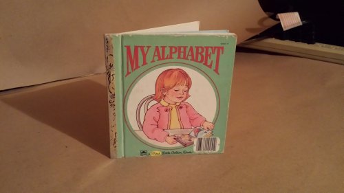 Imagen de archivo de My Alphabet, a First Little Golden Book, a la venta por Alf Books