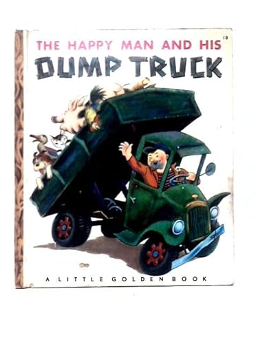 Stock image for The Happy Man and His Dump Truck for sale by BookHolders