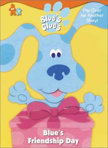 Imagen de archivo de Blue's Friendship Day / What's Blue Building? (Blue's Clues) a la venta por ThriftBooks-Atlanta