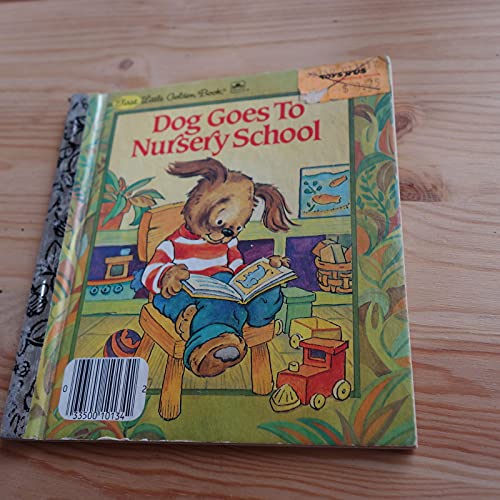 Beispielbild fr Dog Goes to Nursery School (First Little Golden Book) zum Verkauf von Books Unplugged