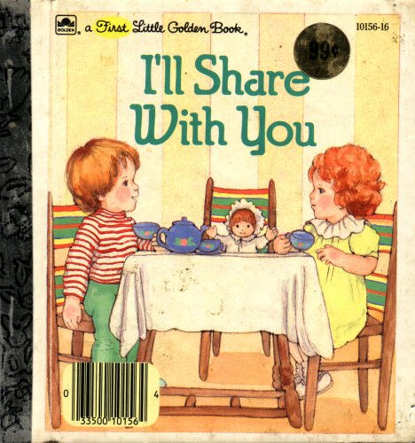Stock image for I'll Share With You (A First Little Golden Book) for sale by Orion Tech