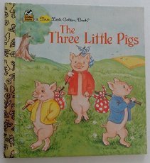 9780307101730: The Three Little Pigs (First Little Golden Book)