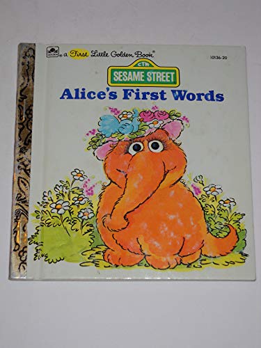9780307101754: Title: Alices First Words A First Little Golden Book Sesa