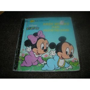 Beispielbild fr Baby Mickey Plays Follow-the-Leader (Disney Babies Series) zum Verkauf von Wonder Book