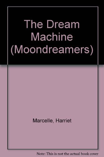 Stock image for Moon Dreamers - The Dream Machine for sale by Alf Books