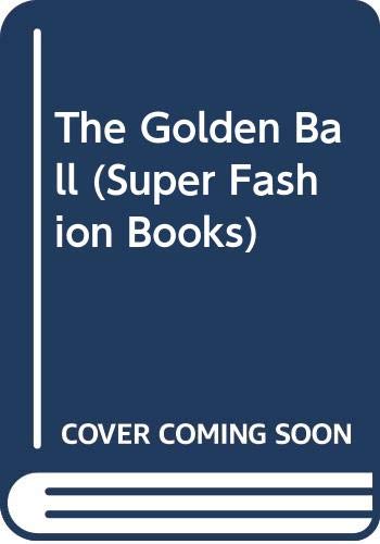 Imagen de archivo de The Golden Ball a la venta por Better World Books