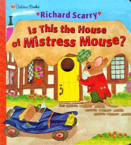 9780307102041: Is This the House of Mistress Mouse?