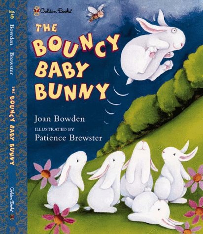 Beispielbild fr The Bouncy Baby Bunny zum Verkauf von Better World Books