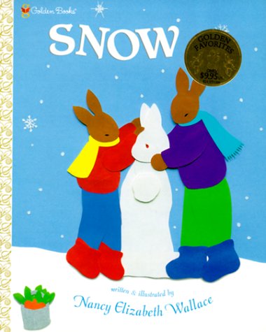 Snow (Family Storytime) (9780307102287) by Wallace, Nancy E.