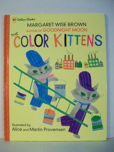 9780307102348: The Color Kittens (Golden Books Family Storytime)