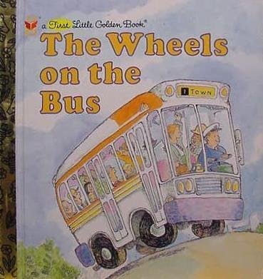Stock image for The Wheels on the Bus (A First Little Golden Book 10153-20) for sale by Top Notch Books