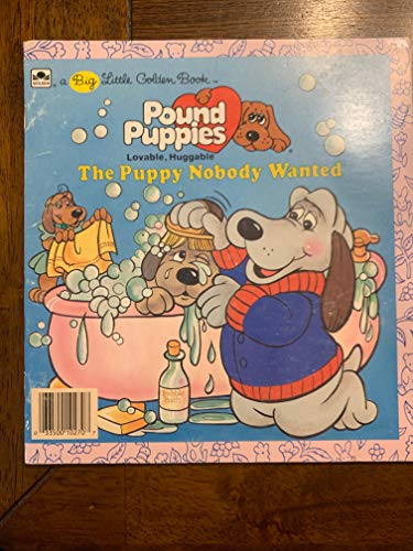 Imagen de archivo de Pound Puppies in the Puppy Nobody Wanted a la venta por Better World Books: West