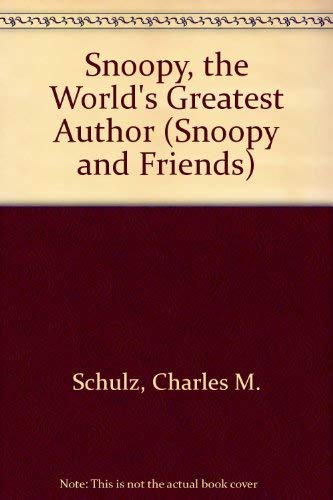 9780307102805: Snoopy, the World's Greatest Author