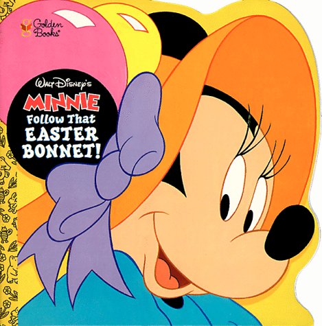 Beispielbild fr Walt Disney's Minnie Follow That Easter Bonnet! (Golden Books) zum Verkauf von Wonder Book