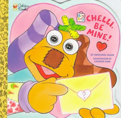 Chelli, Be Mine! Spr Shp (Golden Books) (9780307103376) by Allen, Constance