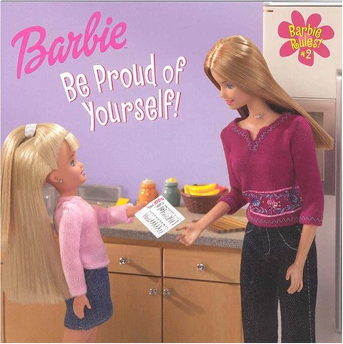 9780307103567: Be Proud of Yourself (BARBIE RULES)