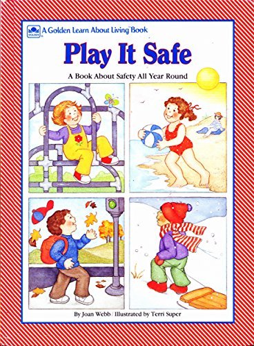 9780307103994: Play It Safe: A Book About Safety All Year Round