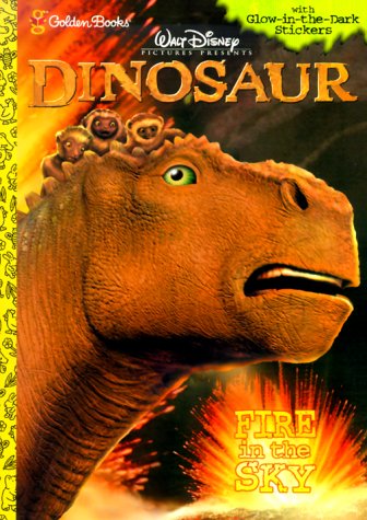 Stock image for Fire in the Sky (Walt Disney Pictures Presents Dinosaur - Coloring Book: Glow-in-the-Dark Sticker Book for sale by Gulf Coast Books