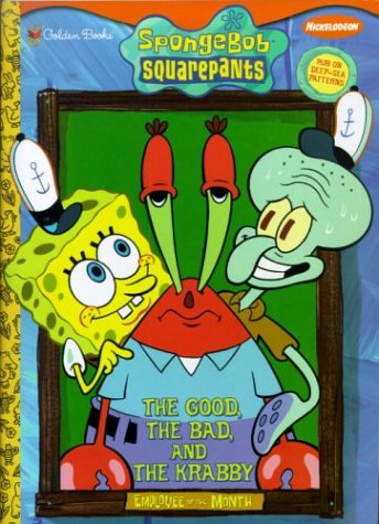 9780307104984: The Good, the Bad, and the Krabby (Spongebob Swuarepants)