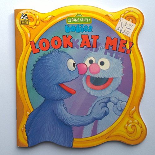 Stock image for Look at Me! (Sesame Street Babies (A Golden Little Super Shape Book) for sale by Orion Tech